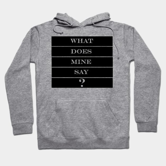 what does mine say sweet 2 Hoodie by NotComplainingJustAsking